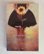 Parlando con le api di Peggy Hesketh Ed.Mondolibri su licenza Neri Pozza Editore, 2013 come nuovo 