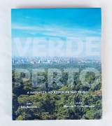 Verde Perto. A natureza ao redor de São Paulo de Marcelo T.C.de Oliveira, 2004