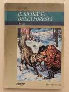 Il richiamo della foresta di Jack London Ed.De Agostini Ragazzi, settembre 1990