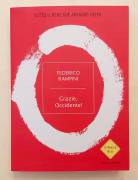 Grazie, Occidente!Tutto il bene che abbiamo fatto di Federico Rampini 1°Ed.Mondadori, agosto 2024
