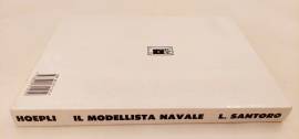 Il modellista navale di Luciano Santoro Ed.Ulrico Hoepli, 1991 Il modellista navale di Luciano Santoro Ed.Ulrico Hoepli, 1991