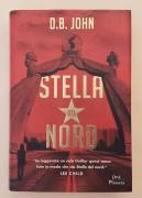 Stella del Nord di D.B.John Ed.DeA Planeta Libri, 2018
