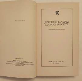 La croce Buddista di Junichiro Tanizaki 3°Ed.Ugo Guanda Editore, 1987 La croce Buddista di Junichiro Tanizaki 3°Ed.Ugo Guanda Editore, 1987