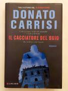 Il cacciatore del buio di Donato Carrisi Ed.Longanesi & C.2014 come nuovo Il cacciatore del buio di Donato Carrisi Ed.Longanesi & C.2014 come nuovo