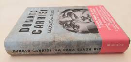 La casa senza ricordi di Donato Carrisi Ed.Longanesi & C.2014 perfetto