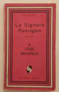 La Signora Parkington di Louis Bromfield 1°Ed.Jandi Sapi, Roma marzo 1946