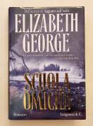 Scuola omicidi di Elizabeth George Ed.Longanesi & C. 2005 come nuovo