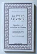 La sinistra e la questione meridionale di Gaetano Salvemini Ed.Corriere della Sera  2011