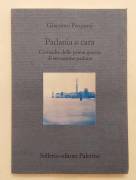 Padania o cara.Cronache della prima guerra di secessione padana di Giacomo Properzj Ed.Sellerio,1998