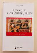 Liturgia, Sacramento, Feste. Opera Omnia di Inos Biffi 1°Ed.Jaca Book, luglio 2015