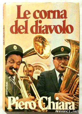 Le corna del diavolo di Piero Chiara; 1°Edizione Euroclub su licenza Arnoldo Mondadori, gennaio 1978