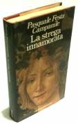 La strega innamorata di Pasquale Festa Campanile; 1°Ed.Bompiani, ottobre 1985