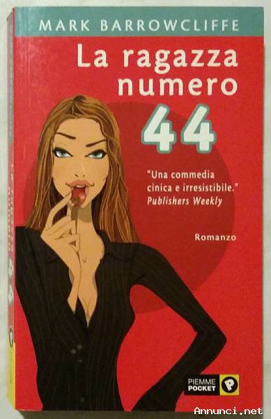 La ragazza numero 44 di Mark Barrowcliffe Ed.Piemme, 2003 come nuovo