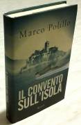 Il convento sull'isola di Marco Polillo 1°Ed.Rizzoli, maggio 2014 come nuovo
