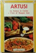 La scienza in cucina e l’arte di mangiar bene di Pellegrino Artusi Ed.Fratelli Melita,1994 come nuov