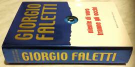 Niente di vero tranne gli occhi di Giorgio Faletti Ed.Baldini Castoldi, 2004 come nuovo 