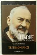 Il Padre San Pio da Pietrelcina testimonianze 3 di P. Marcellino Iasenzaniro Ed.Padre Pio, 2006 nuov