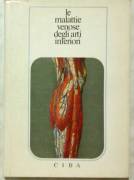Le malattie venose degli arti inferiori di Achille Edolo Fogliati; Ed.Ciba, 1970 perfetto
