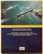 Frecce tricolori. Le più belle immagini della pattuglia acrobatica nazionale di Riccardo Niccoli nuo