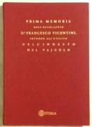 La inoculazione del vajuolo di Dr.Francesco Vicentini; Tipolitografia Palladio, Vicenza 1997 nuovo