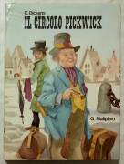 Il circolo Pickwick di Charles Dickens Ed. Giuseppe Malipiero,  Bologna agosto, 1966 perfetto 