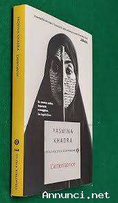 L’ attentatrice di Khadra Yasmina; Edizione: Mondadori, maggio 2007 perfetto