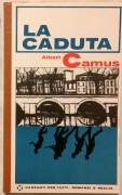 La caduta l'esilio e il regno di Albert Camus 1°Ed.Garzanti, luglio 1966 perfetto