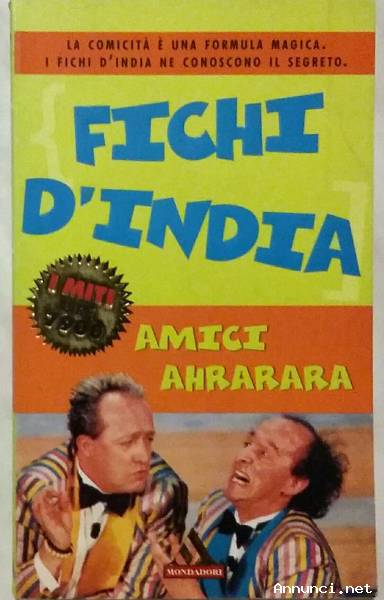 AMICI AHRARARA FICHI D'INDIA ED.MONDADORI, 2001 NUOVO