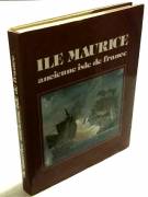 Ile Maurice ancienne isle de France di Philippe Lenoir; Editions du Cygne, 1979