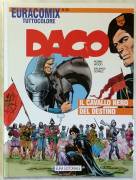 Dago.Il cavallo nero del destino N.132 di R.Wood, A.Salinas, C.Gomez Eura Editoriale, 1999 nuovo