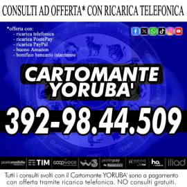 Eseguo consulti di Cartomanzia con offerta libera ricarica telefonica: il Cartomante Yoruba'