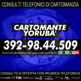 Eseguo consulti di Cartomanzia con offerta libera ricarica telefonica: il Cartomante Yoruba'