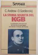 La storia segreta del KGB di CHRISTOPHER ANDREW, OLEG GORDIEVSKIJ 1°Ed.Rizzoli, 1993