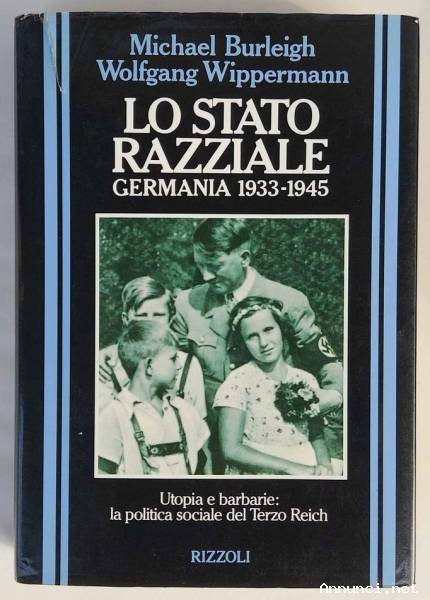 Lo stato razziale. Germania 1933-1945 di Michael Burleigh,Wolfgang Wippermann 1°Ed:Rizzoli, 1992