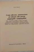 Pappagalli e Pappagallini di Vittorio Menassè Ed.De Vecchi, 1985