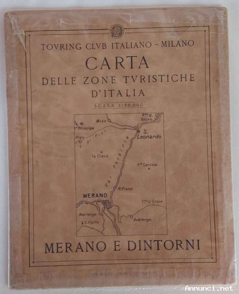 MERANO E DINTORNI. Carta delle zone turistiche d'Italia. - Touring Club Italiano T.C.I. 1930