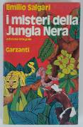 I misteri della Jungla Nera Edizione Integrale di Emilio Salgari 1°Ed. Garzanti, gennaio 1972