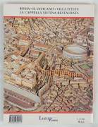 Roma e il Vaticano. Dalle origini al 2000. Arte, Storia, Archeologia Ed.Lozzi, Roma