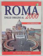 Roma e il Vaticano. Dalle origini al 2000. Arte, Storia, Archeologia Ed.Lozzi, Roma