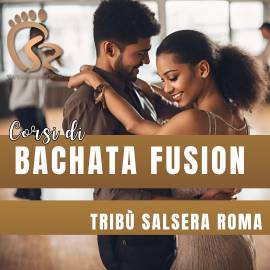 Corso di ballo Bachata Fusion (Roma Capannelle)