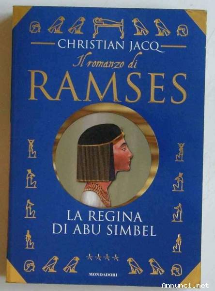 ll romanzo di Ramses. La regina di Abu Simbel di Jacq Christian Ed.Mondadori, 1997