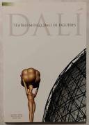 Teatro-Museo Dalí di Figueres di Montse Teixidor, Antoni Pitxot, Jordi Puig Ed: Triangle Postal,2005
