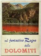 NEL FANTASTICO REGNO DELLE DOLOMITI.Guida; Trento, 1961 perfetto