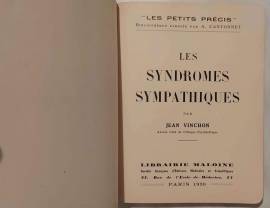 Les syndromes sympathiques par Jean Vinchon Librairie Maloine, Paris 1939