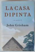 La casa dipinta di John Grisham 1°Ed.Mondadori, maggio 2001 come nuovo