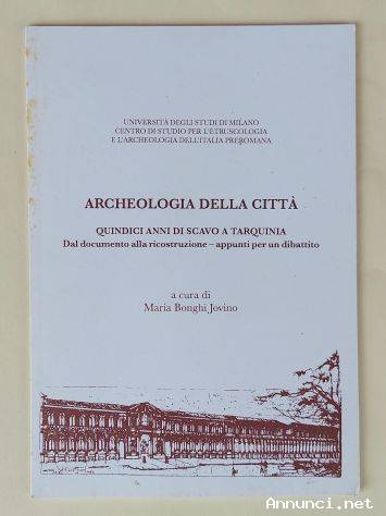 Quindici anni di scavo a Tarquinia appunti per un dibattito di Maria Bonghi Jovino, 1998
