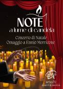 CONCERTO DI NATALE – NOTE A LUME DI CANDELA OMAGGIO ENNIO MORRICONE CONCERTI DI NATALE -MUSICHE DI N