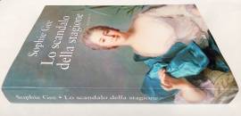 Lo scandalo della stagione di Sophie Gee Ed.Mondolibri su licenza Neri Pozza, 2007 come nuovo 