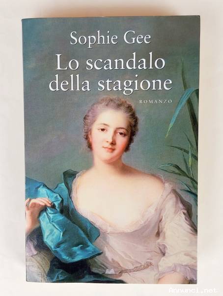 Lo scandalo della stagione di Sophie Gee Ed.Mondolibri su licenza Neri Pozza, 2007 come nuovo
