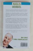 Ma culo è una parolaccia? di Paolo Hendel Ed.Zelig, 1998 come nuovo